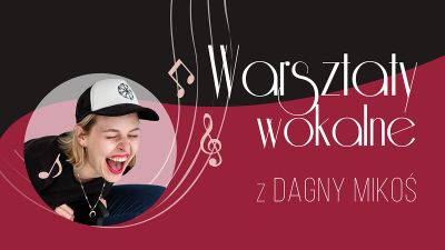 Grafika promująca warsztaty wokalne z Dagny Mikoś